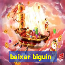 baixar biguin